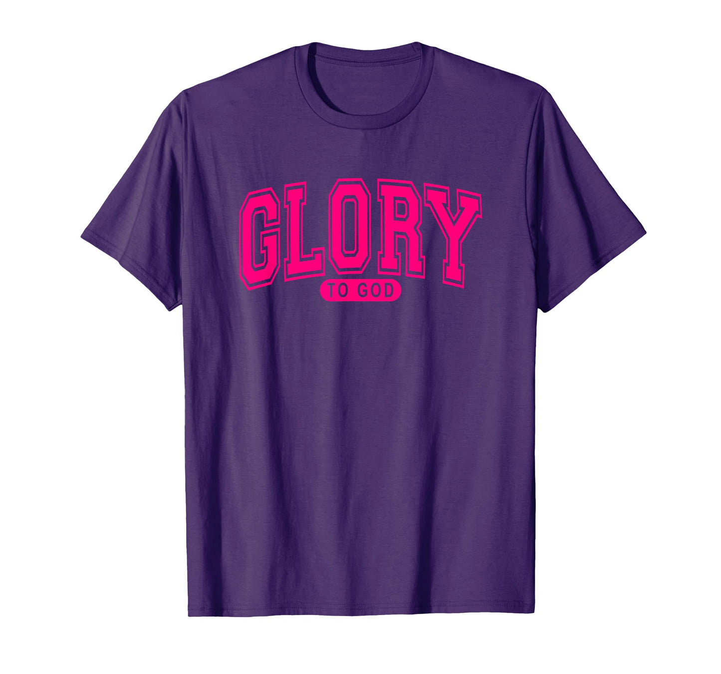 Glory To God - Christian Faith - Worship Praise - Hot Pink T-Shirt