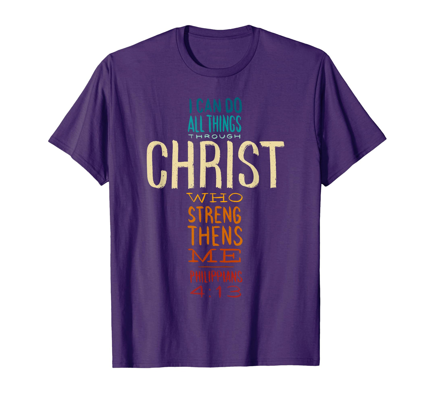 Philippians 4:13 I Can Do All Things Christian Bible Verse T-Shirt