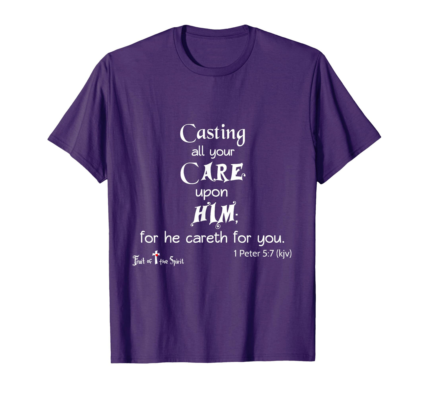 1 Peter 5 7 Casting all your care upon him... Joy hope T-Shirt