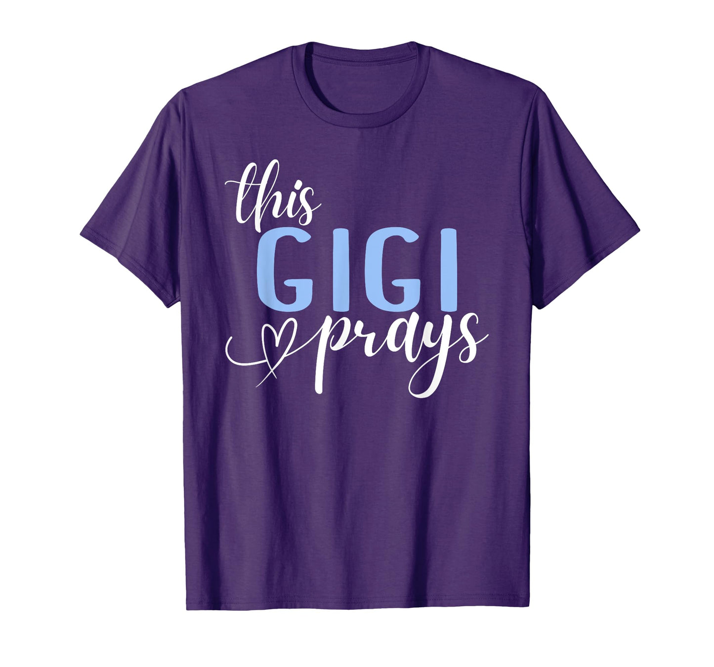 This Gigi Prays Perfect Christian Gigi T-Shirt