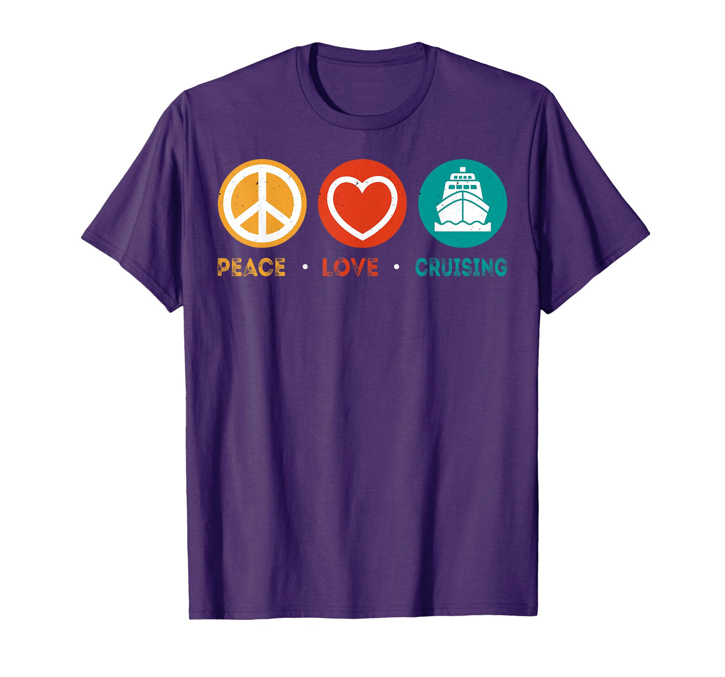 Peace Love Cruising - Funny Cruise Vacation Cruiser Gifts T-Shirt