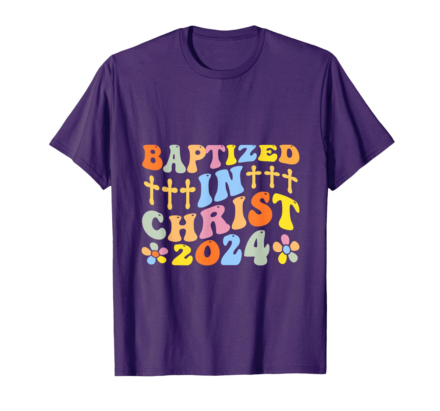 Baptized In Christ 2024 T-Shirt