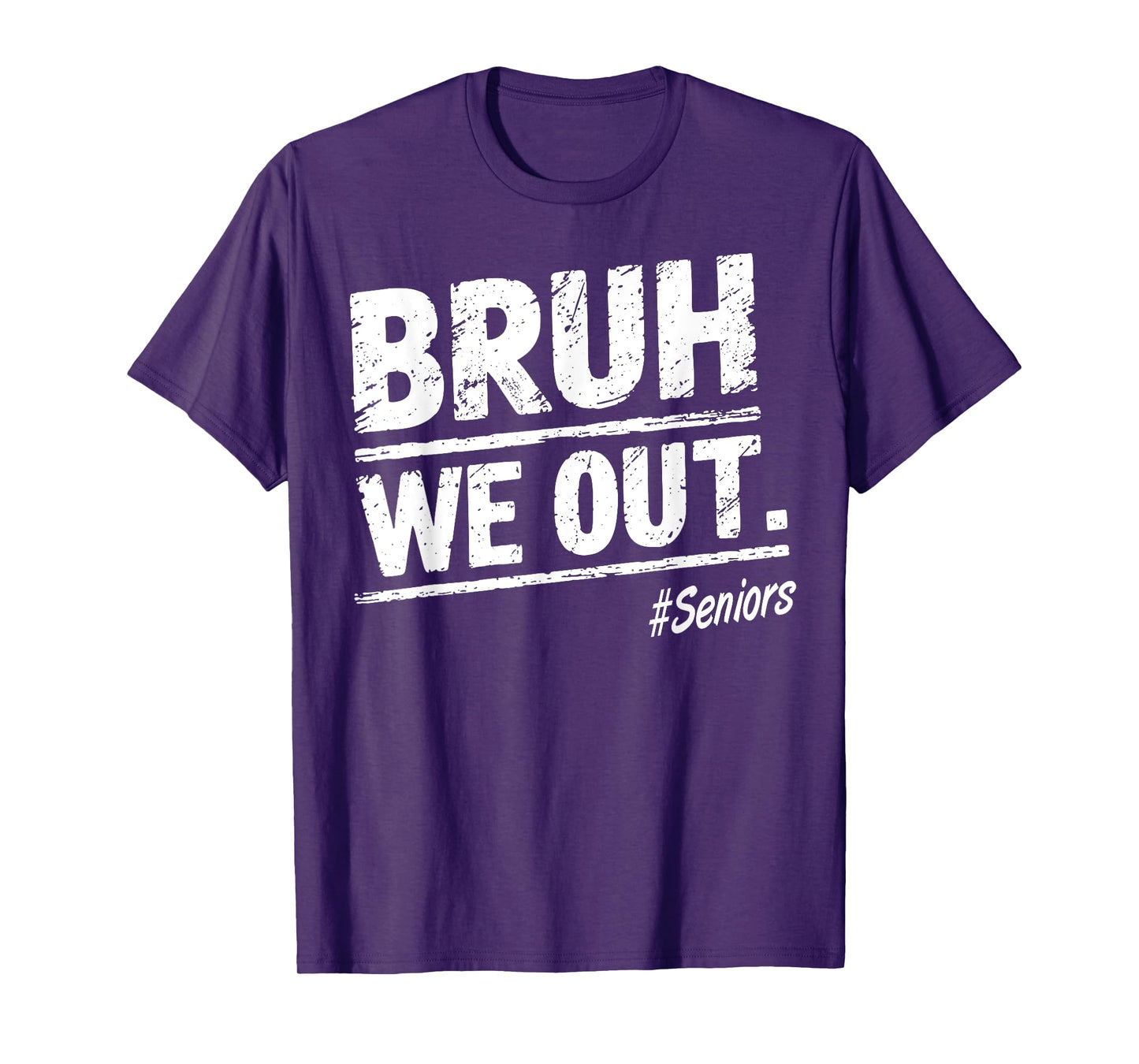 Bruh We Out Seniors Happy Last Day Of School T-Shirt