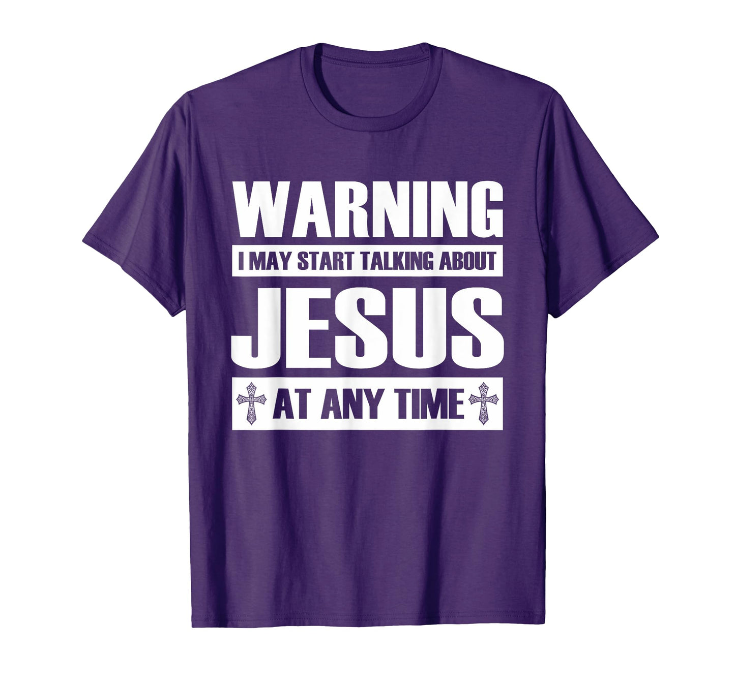 Warning I May Start Talking About Jesus T-Shirt
