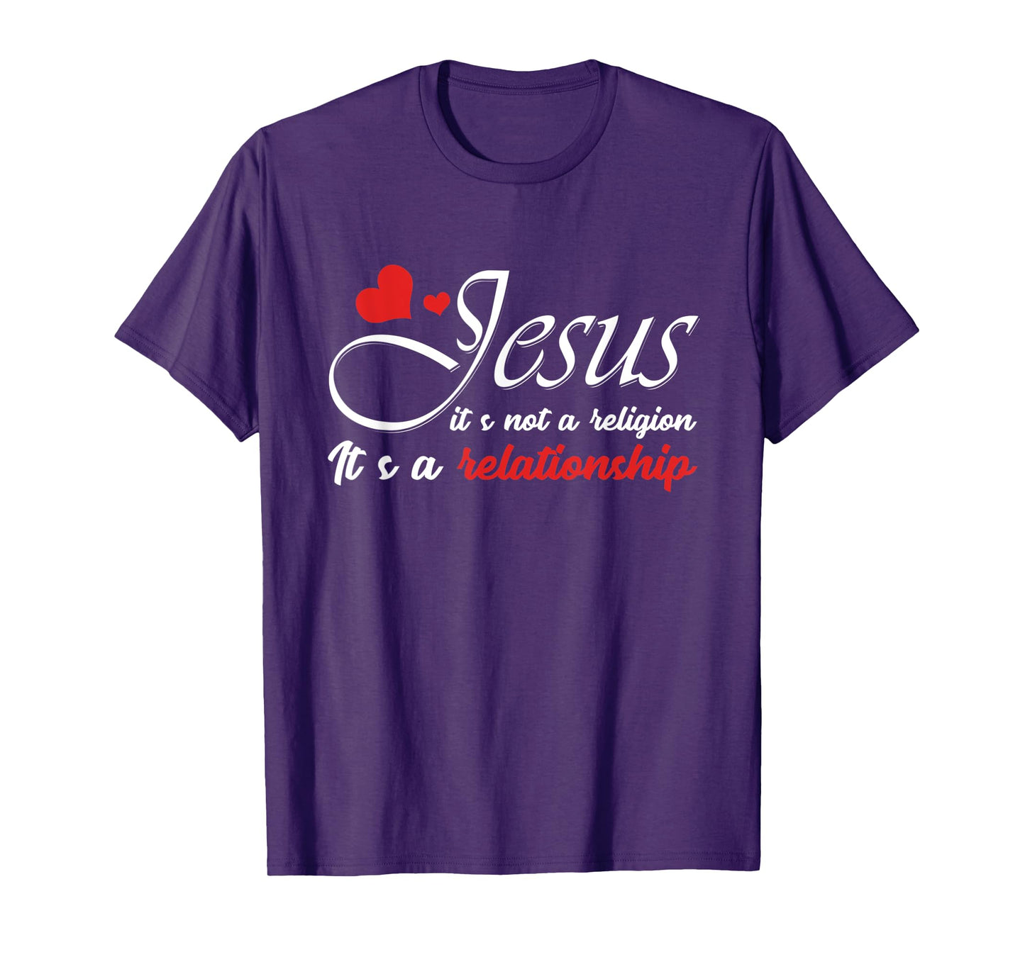 Jesus Is Not A Religion, But A Relationship Graphic T-Shirt