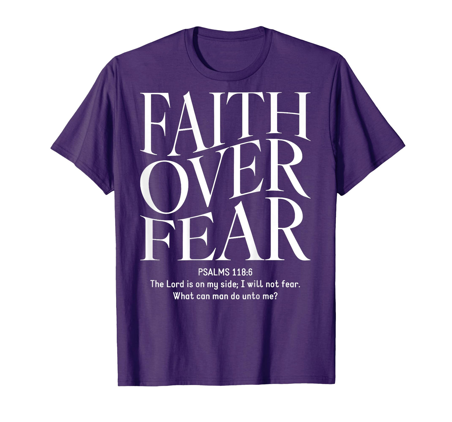 Faith Over Fear Christian (on back) T-Shirt