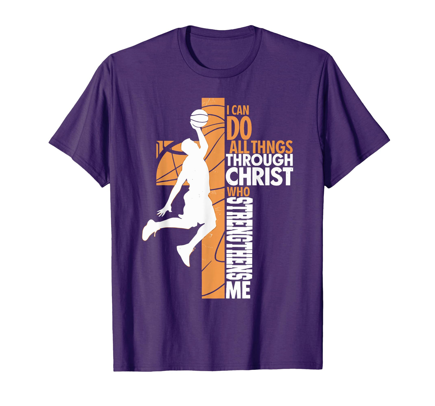 Christian Basketball I Can Do All Things Through Christ T-Shirt