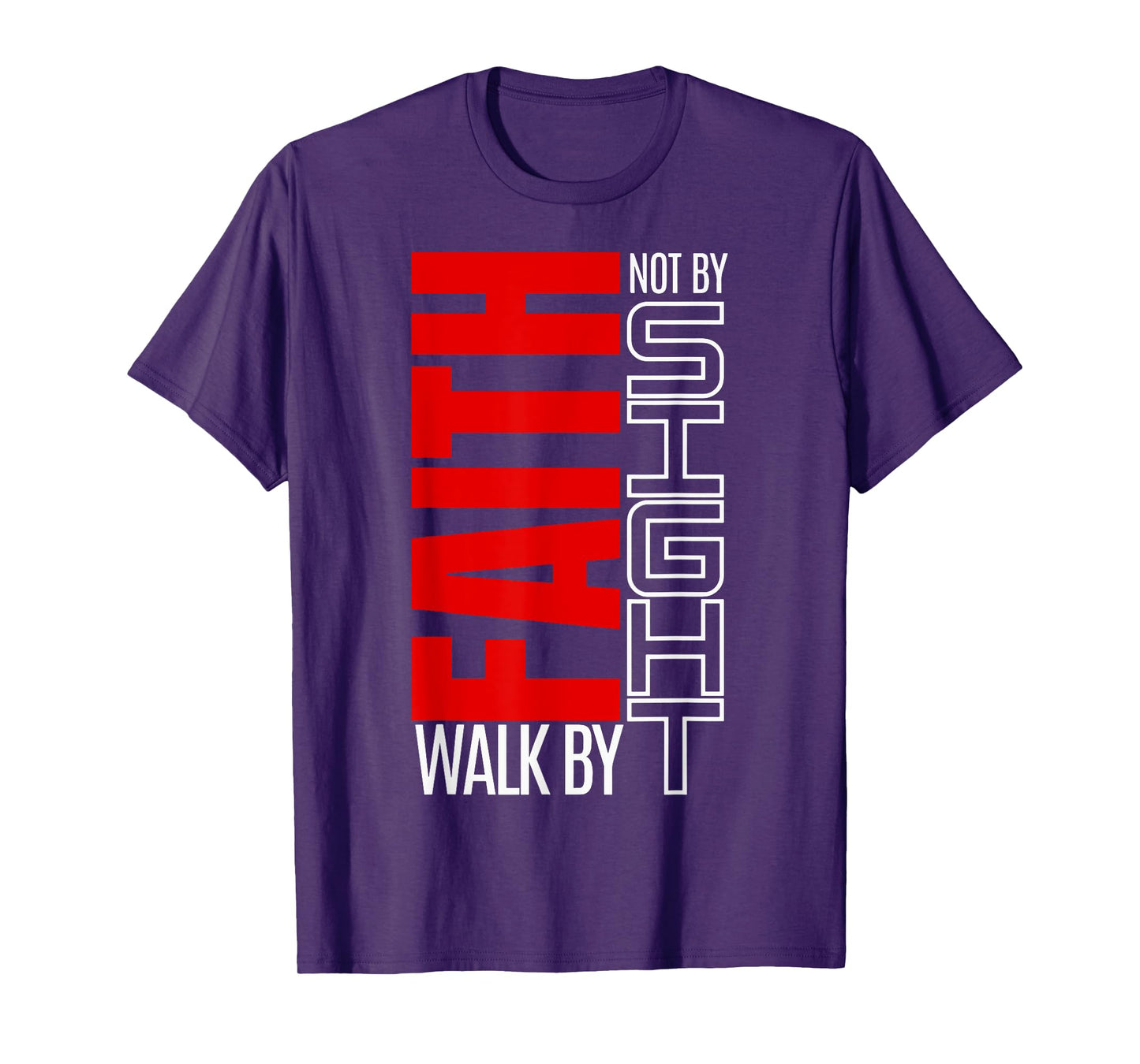 Walk By Faith Not By Sight Jesus T-Shirt