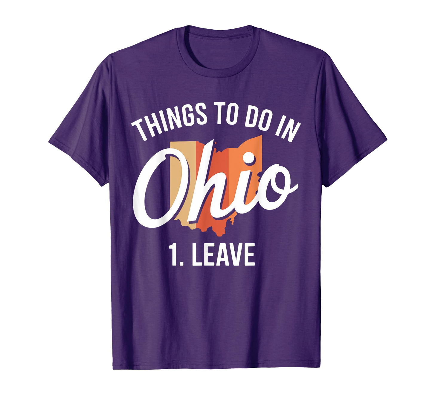 Activities in Ohio 1. Leave a Fun Ohio Meme T-Shirt