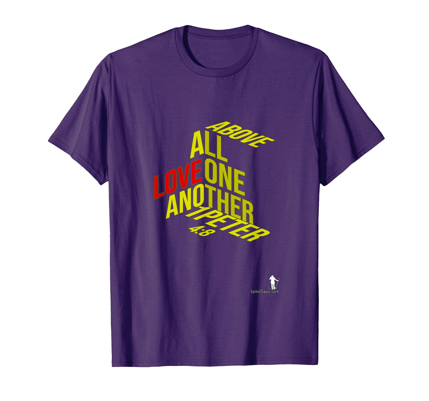Above All Love One Another T-Shirt