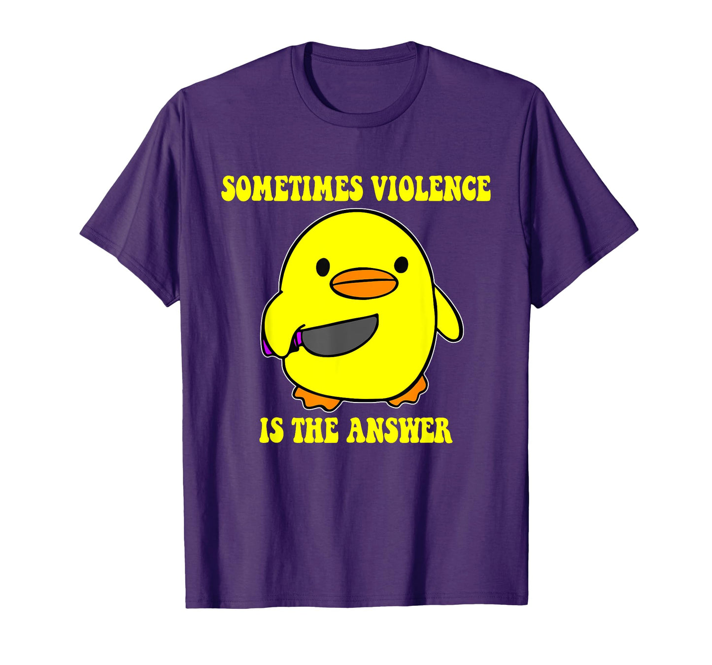 Sometimes Violence Is The Answer T-Shirt