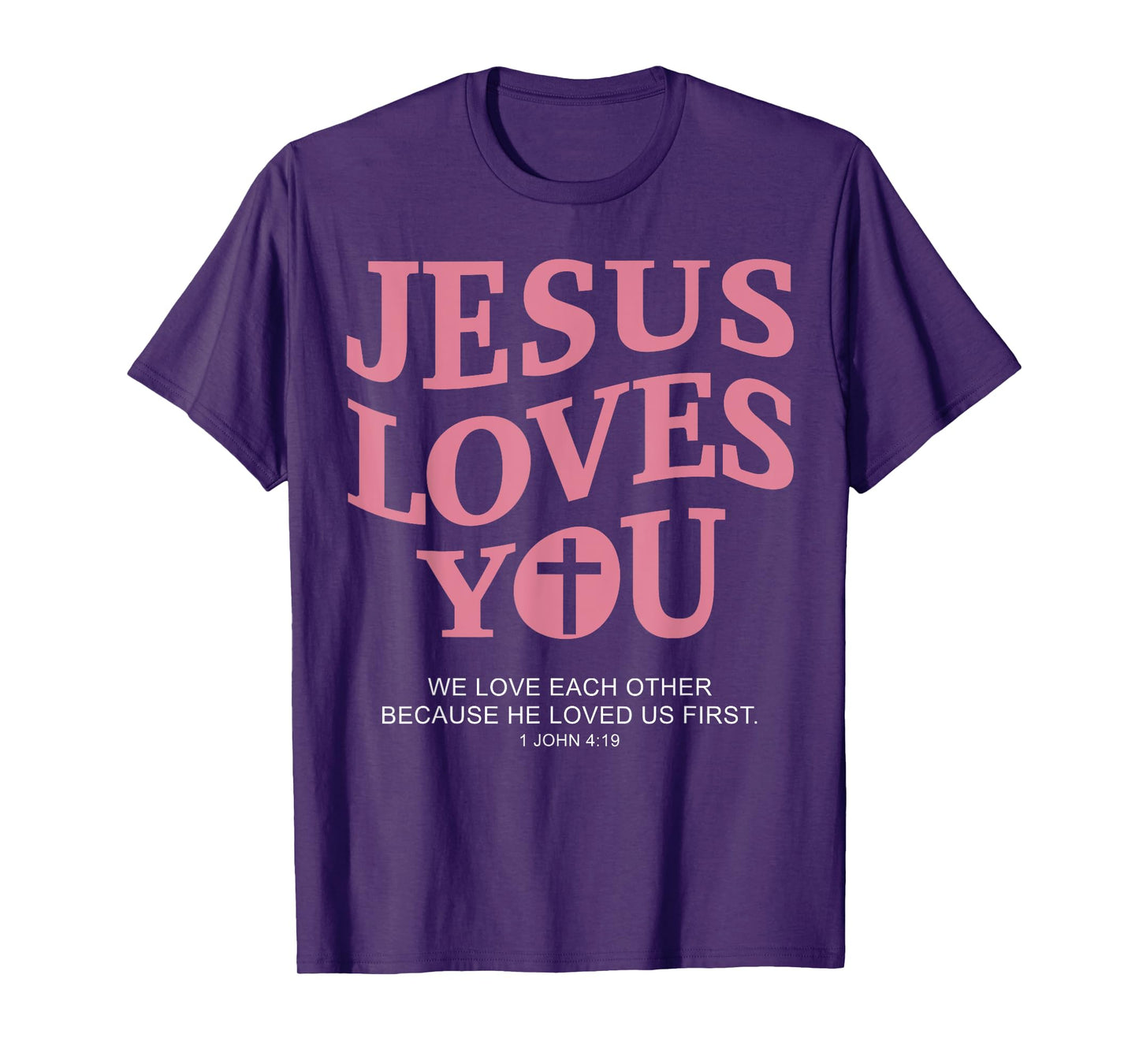 Jesus Loves You Christian Cross God Faith Bible Religious T-Shirt