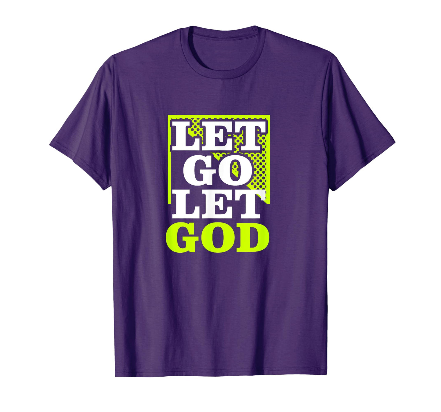 Let Go Let God - Christian God Faith Hope & Jesus - Lime T-Shirt