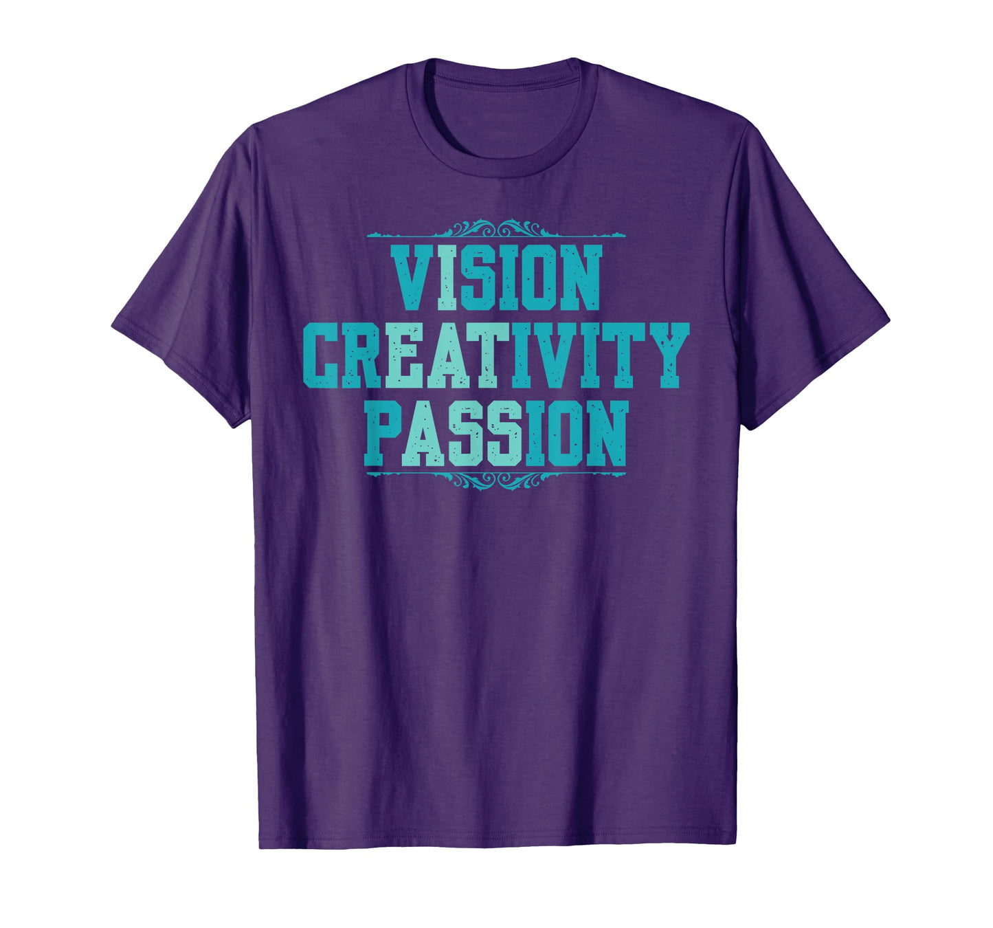 Vision Creativity Passion Funny Graphic Designer Art Lover T-Shirt