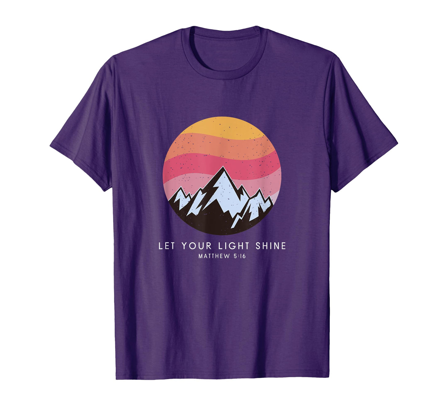 Let Your Light Shine Matthew 5:16 - Christian Bible Verse T-Shirt