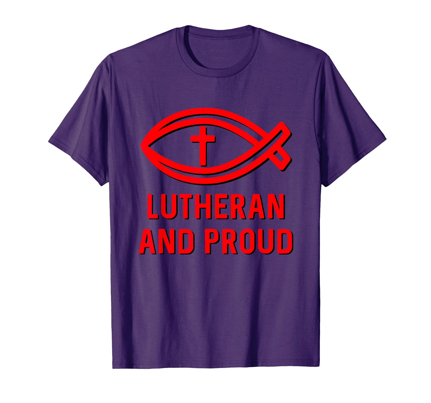 Lutheran and Proud Martin Luther Ichthys Cross Reformation T-Shirt