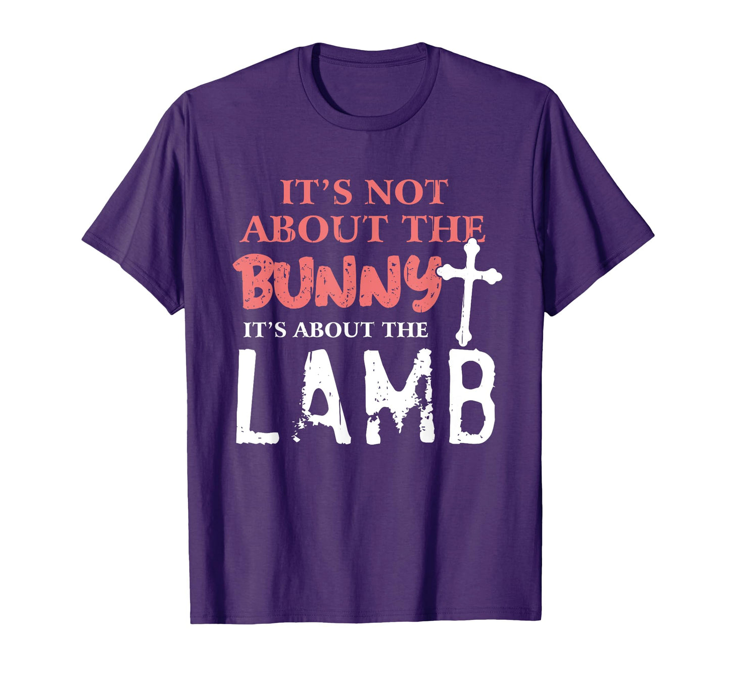 Its Not About The Bunny About Lamb Jesus Easter Christians T-Shirt