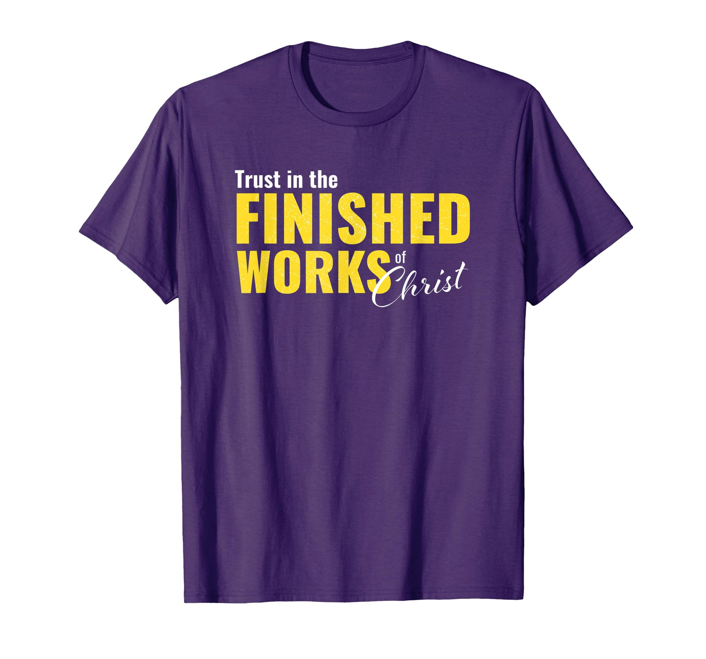Trust in the Finished Works of Christ Christian Double-Sided T-Shirt