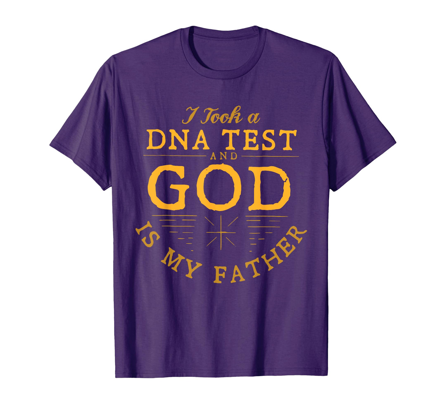 Funny I Took A DNA Test God Is My Father Jesus Christian T-Shirt