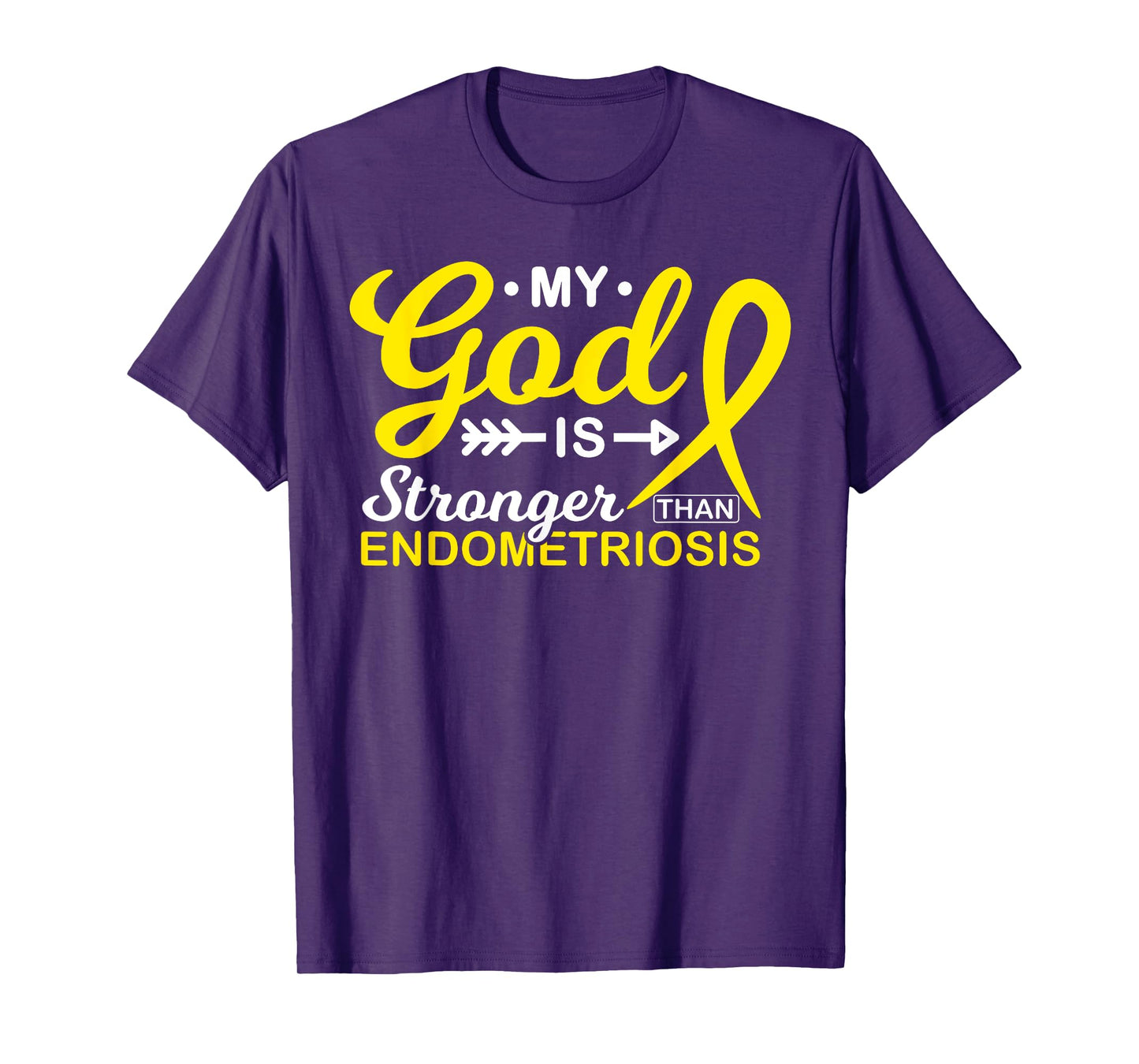 My God is Stronger Than Endometriosis Awareness Warrior T-Shirt