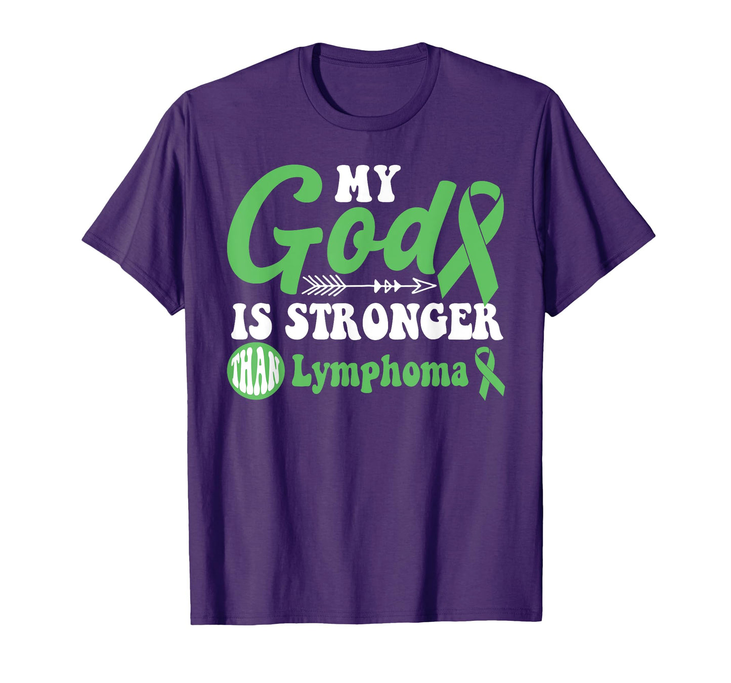 My God is Stronger Than Lymphoma Awareness Warrior T-Shirt