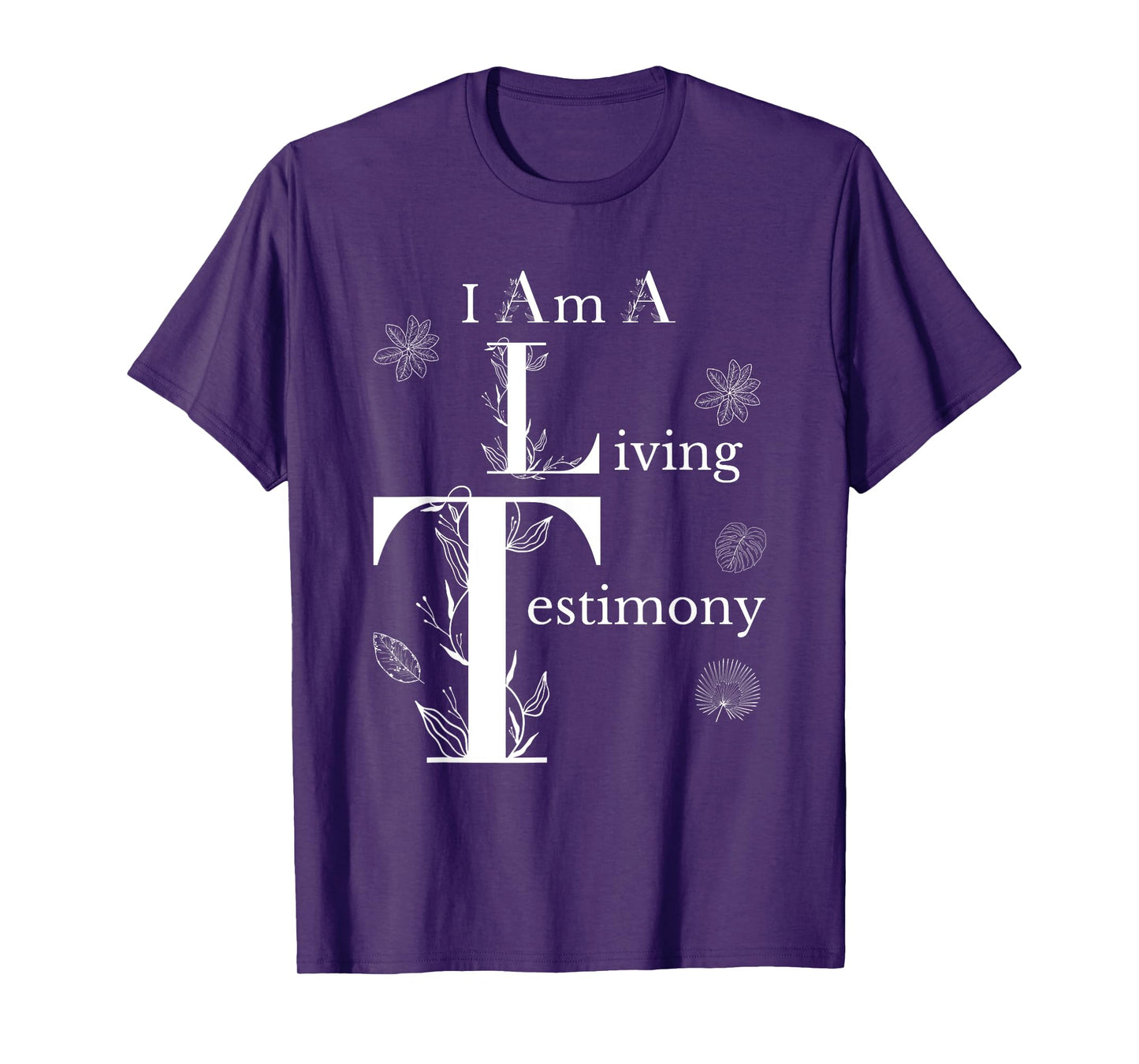 I Am A Living Testimony Floral Leaves Religious Christians T-Shirt