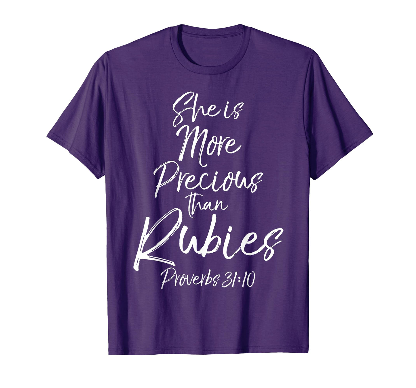 Bible Verse She is More Precious than Rubies Proverbs 31:10 T-Shirt