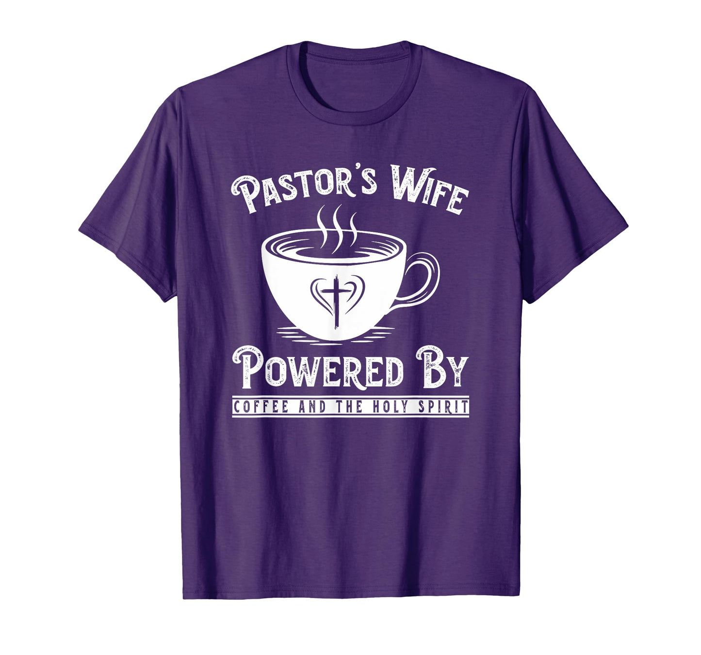 Pastor's Wife Powered by Coffee and The Holy Spirit T-Shirt