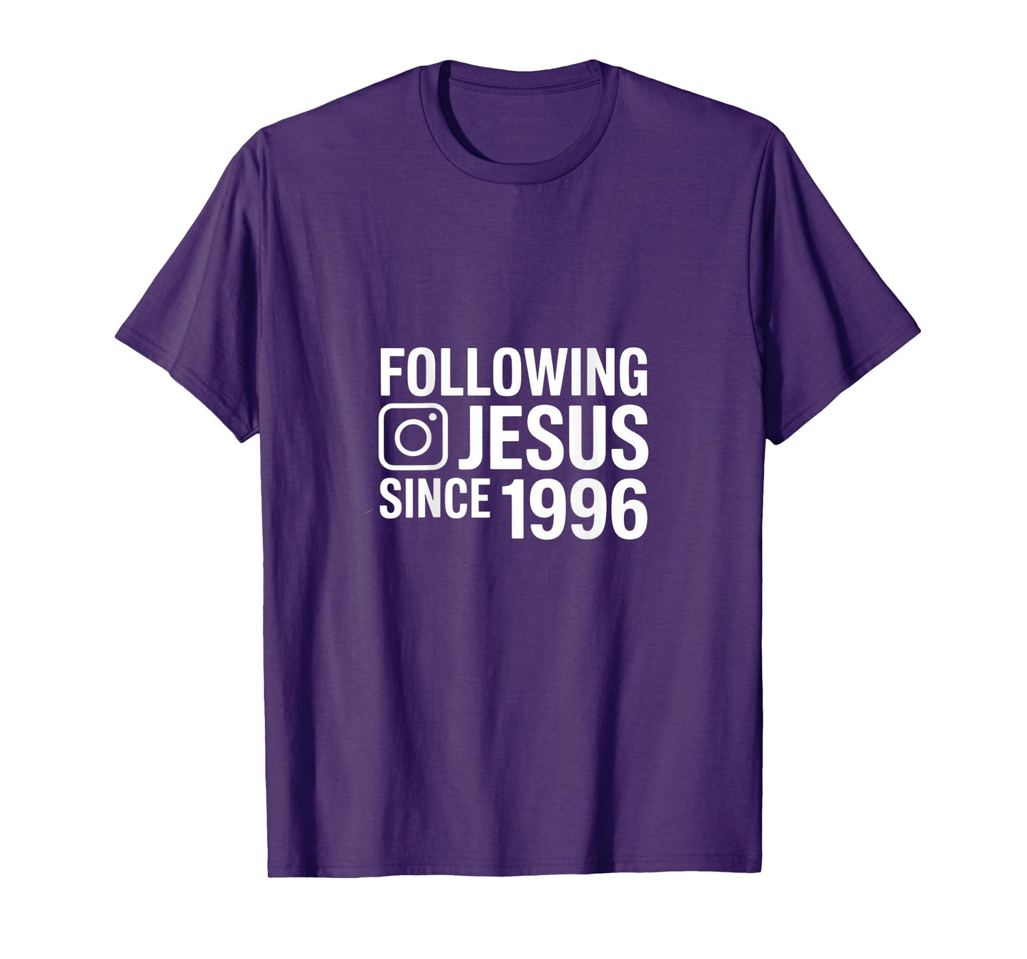 Following Jesus Since 1996 Inspirational T-Shirt