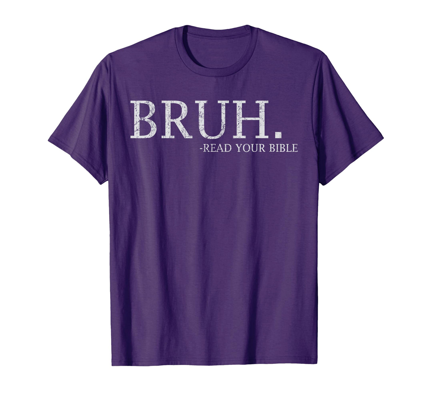 Bruh Meme Read Your Bible God Funny Christian Faith Church T-Shirt