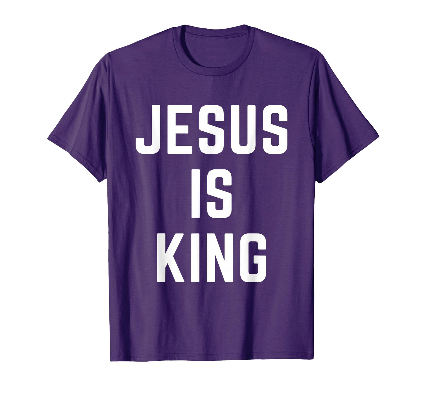 Jesus is King Christian Apparel Faith Worship Praise T-Shirt