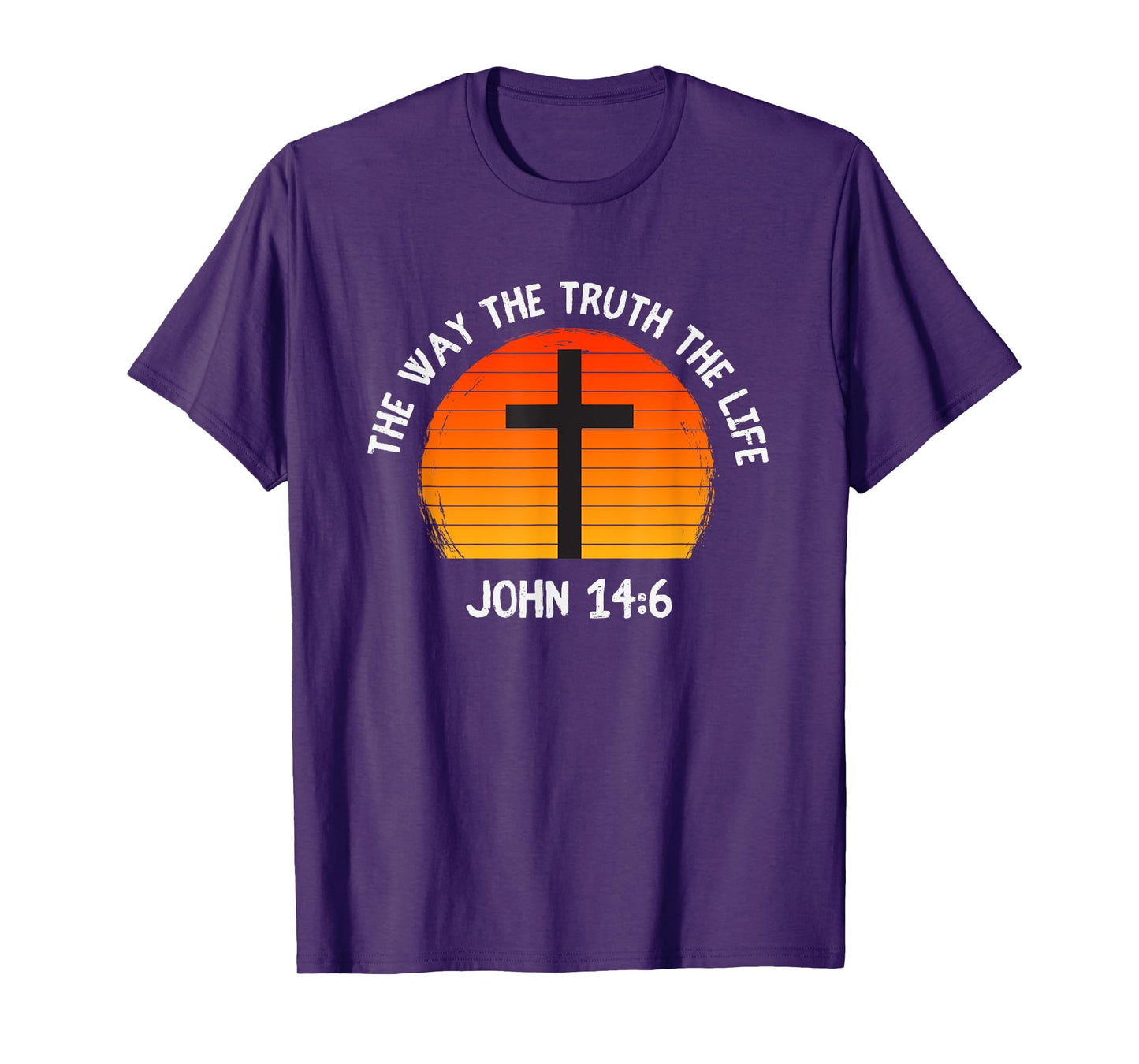 The Way The Truth The Life John 14:6 Christian Bible Verse T-Shirt
