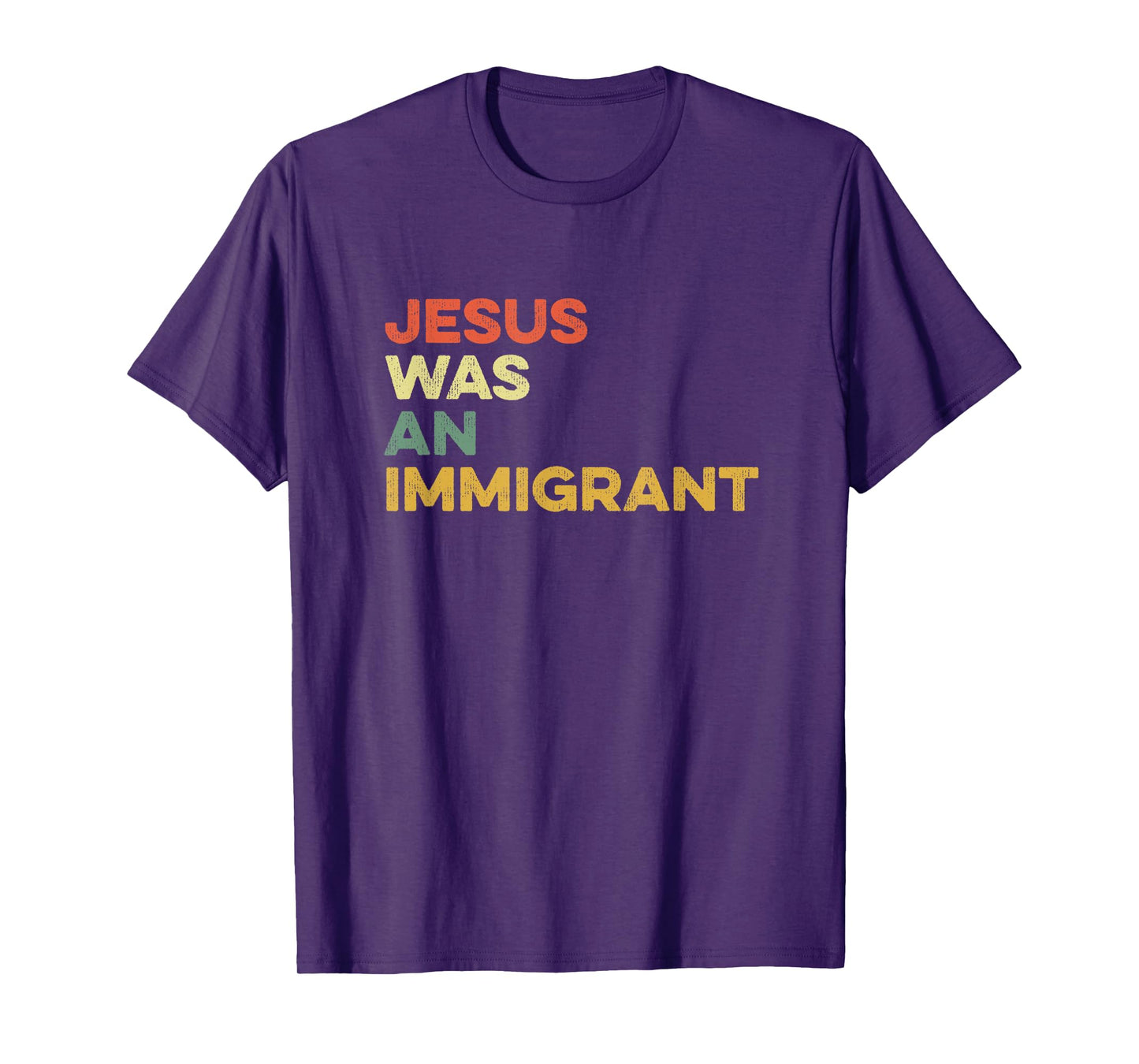 Jesus Was An Immigrant Immigration Immigrate Love Immigrants T-Shirt