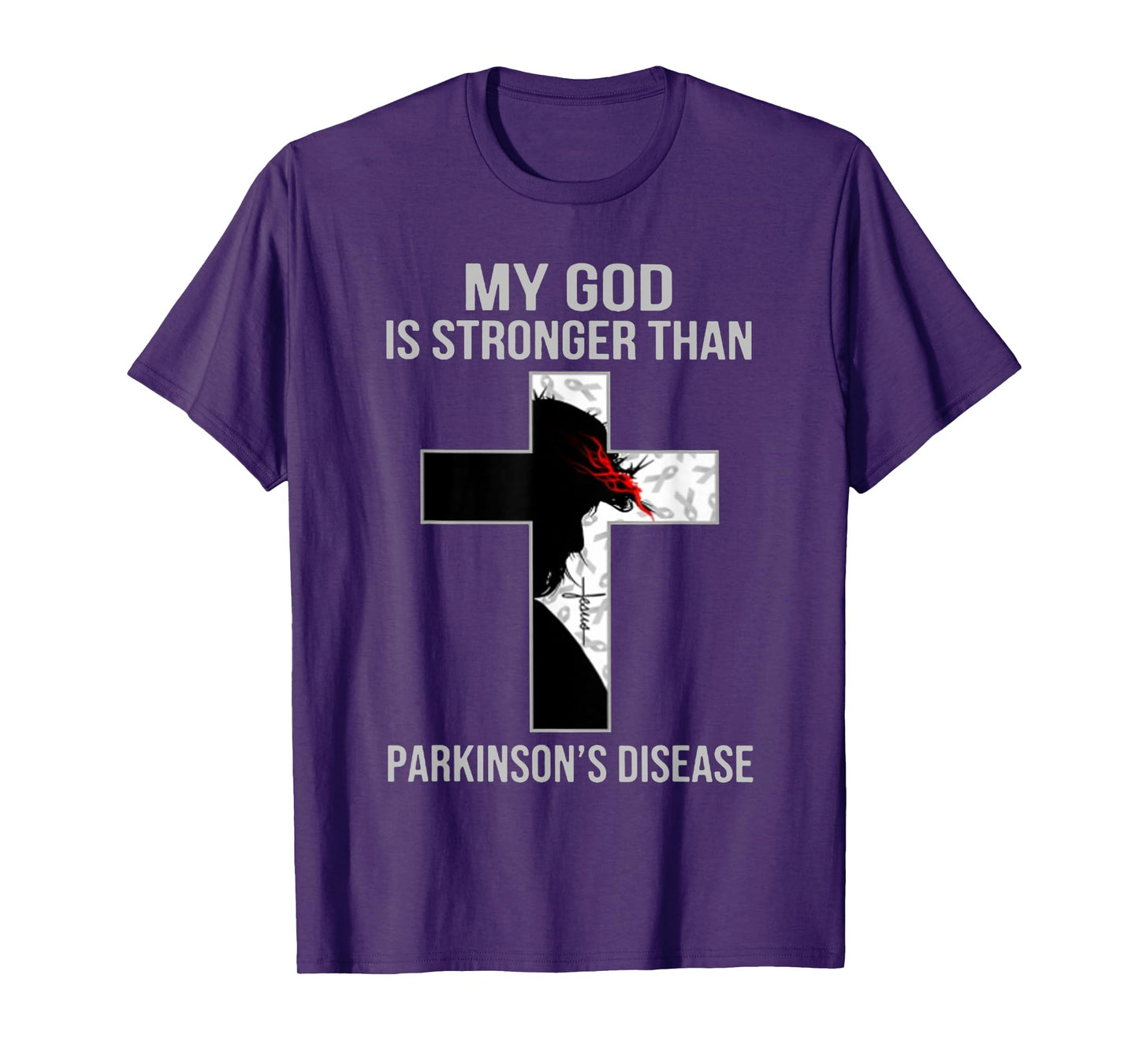 My God Is Stronger Than Parkinson Disease Cross Jesus T-Shirt