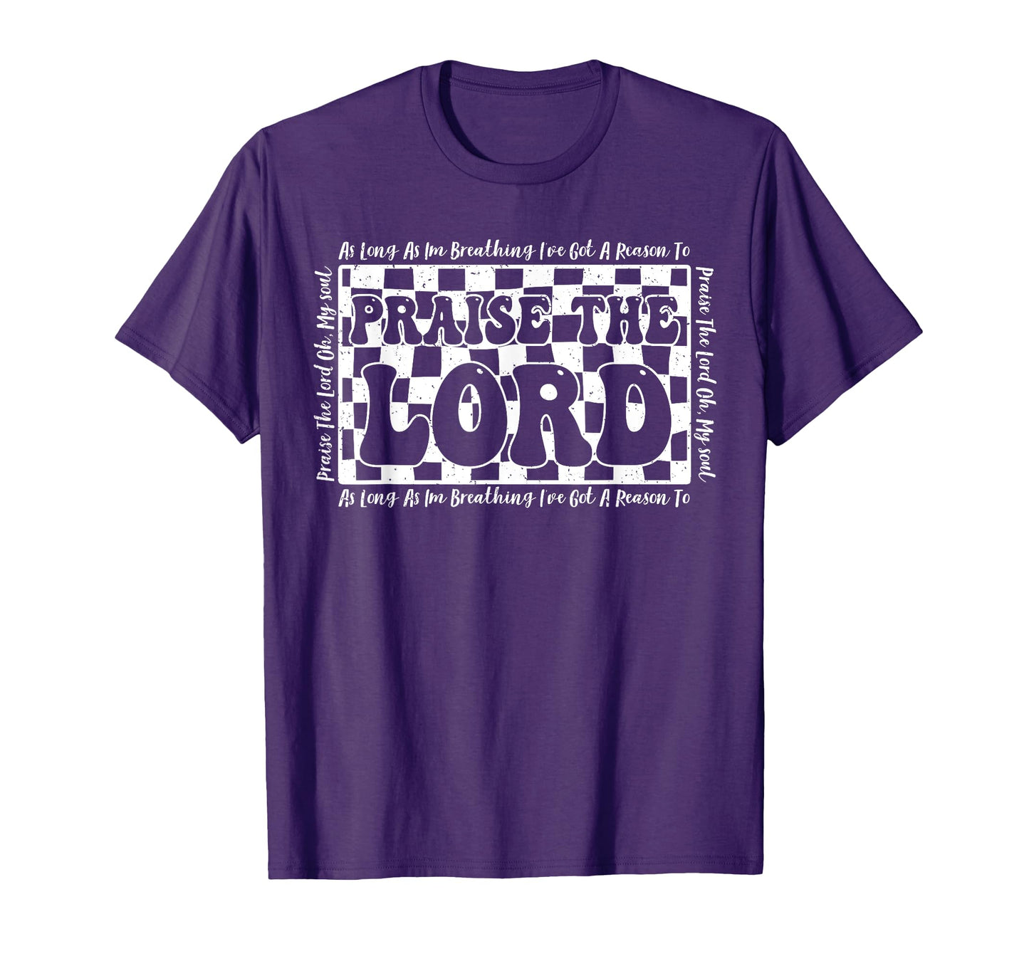 Retro Checkered I've Got A Reason To Praise The Lord T-Shirt