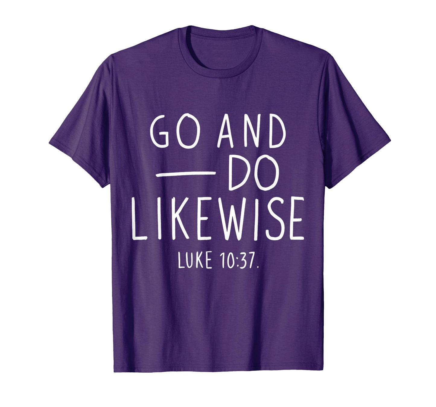 Go and Do Likewise Good Samaritan Jesus Parable Christian T-Shirt