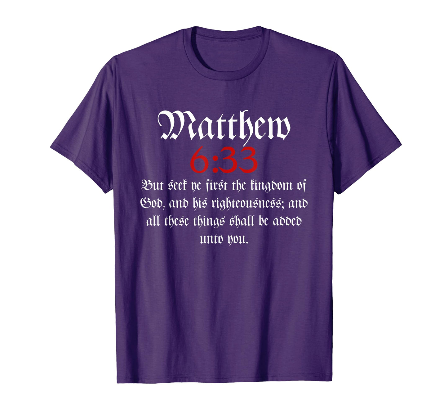 Matthew 6:33 | Christian Bible Verse T-Shirt