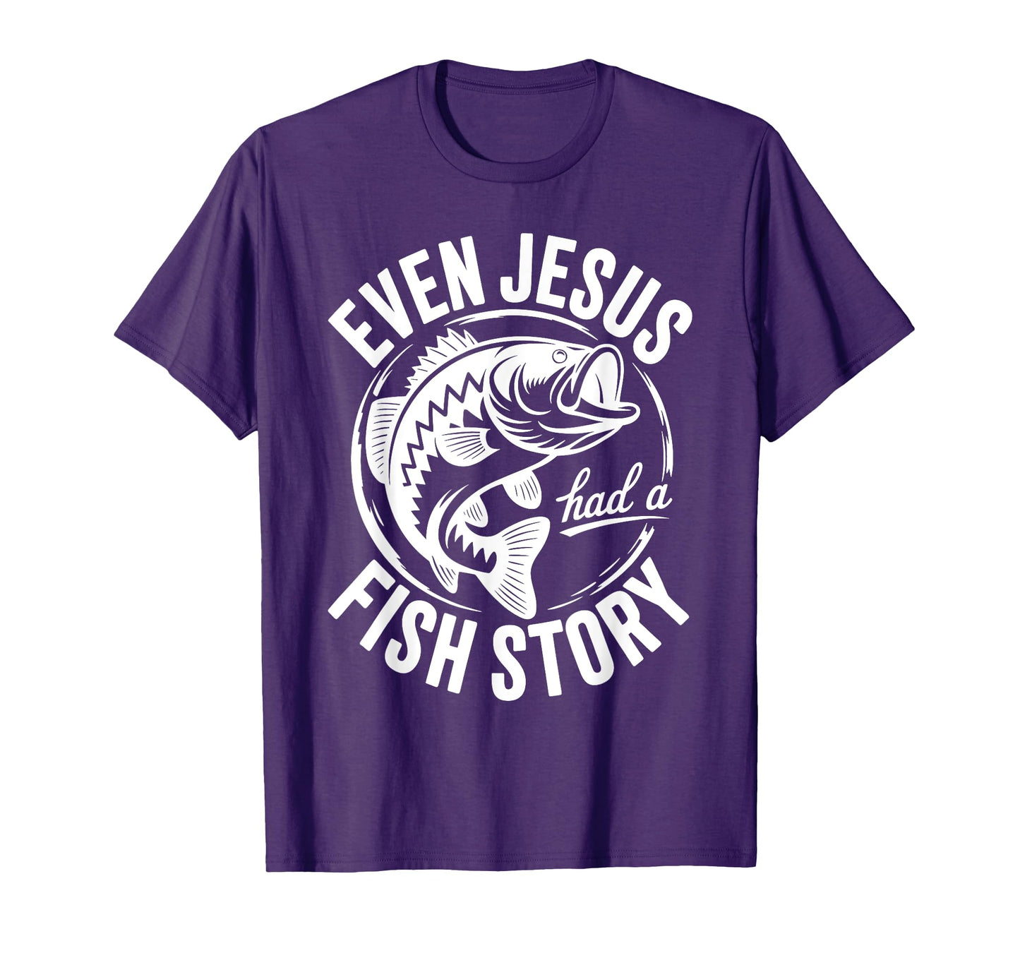 Funny Even Jesus Had a Fish Story Fishing Faith Design T-Shirt