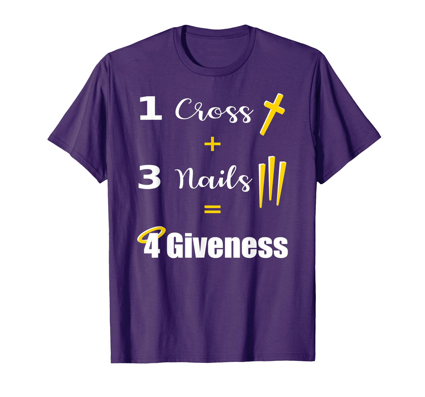 1 Cross 3 Nails Equals Forgiveness Christian T-Shirt