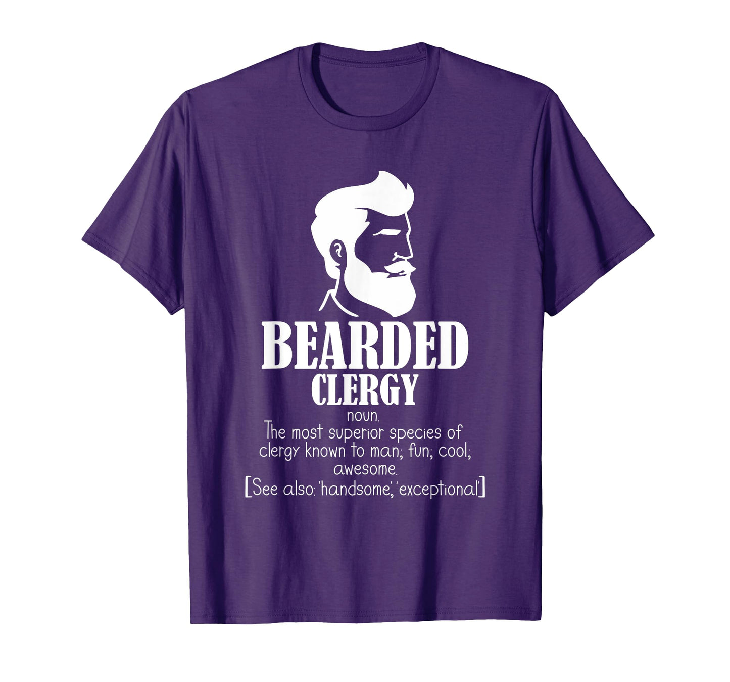 Clergy Definition Clergyman Priest Jesus Bearded Clergy T-Shirt