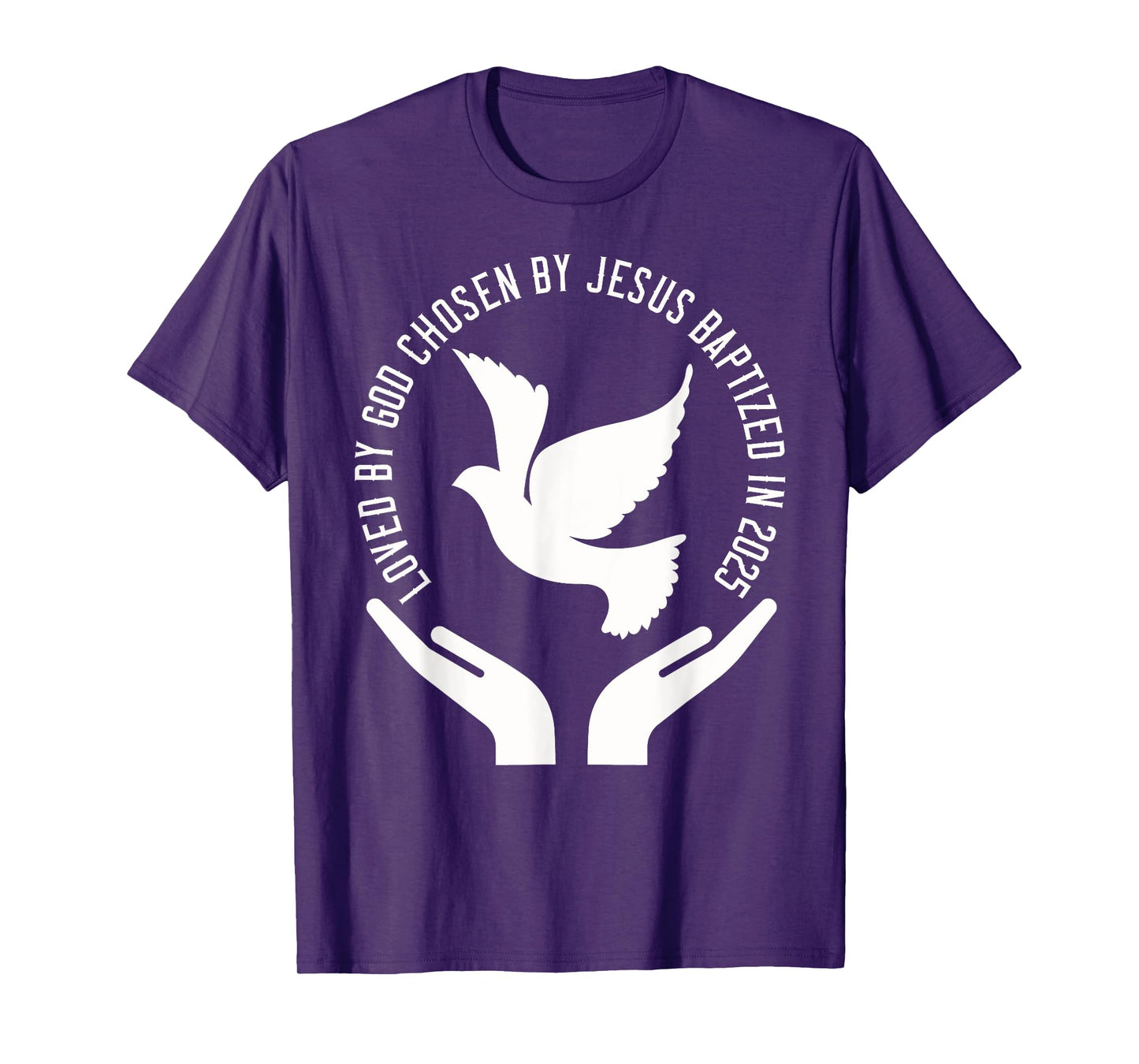 Baptized 2025 Holy Spirit Dove Christian Baptism T-Shirt
