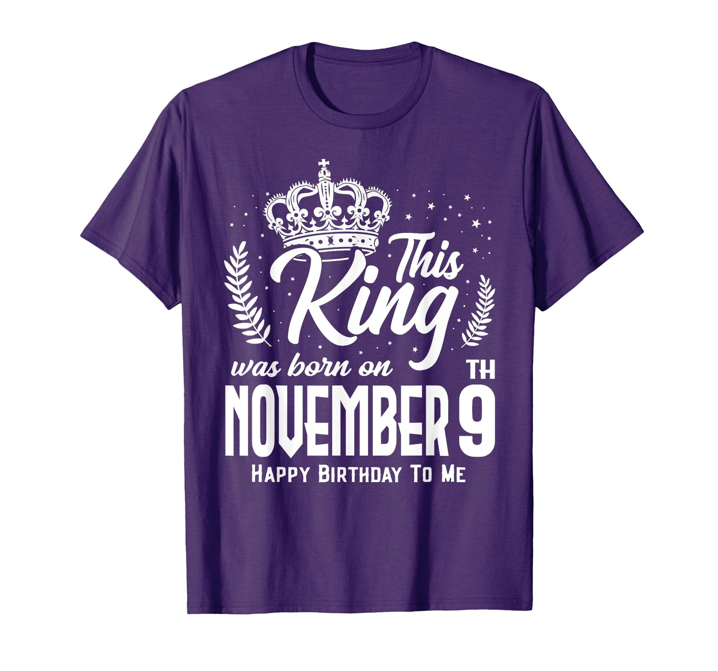 This King Was Born on November 9th Funny Birthday Nov 9 T-Shirt
