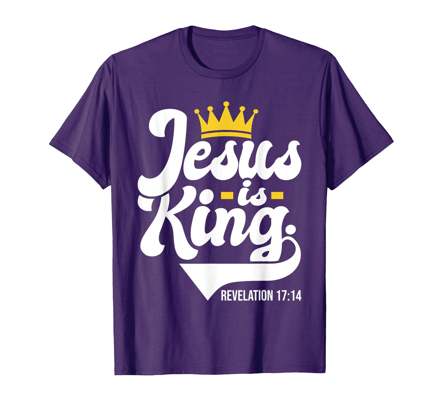 Jesus Is King Revelation 17:14 - Christian Religious Bible T-Shirt