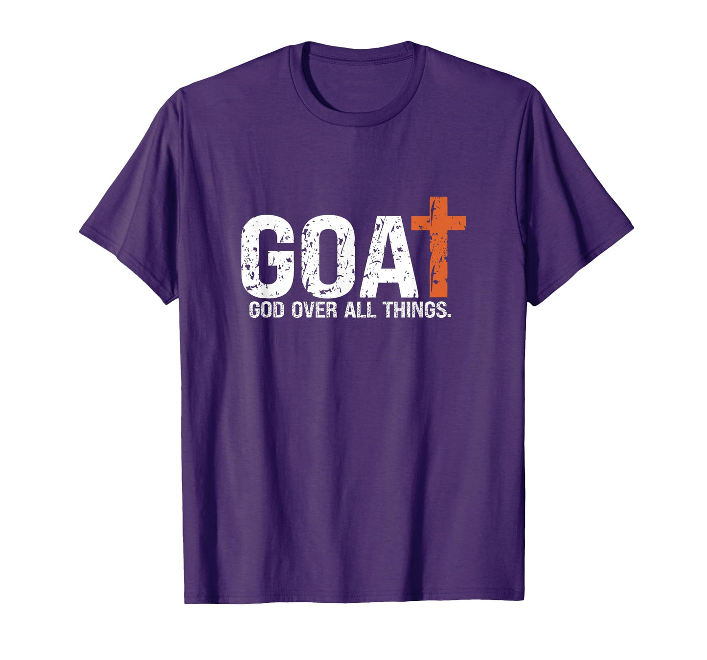 God over all things. Jesus first greatest of all T-Shirt