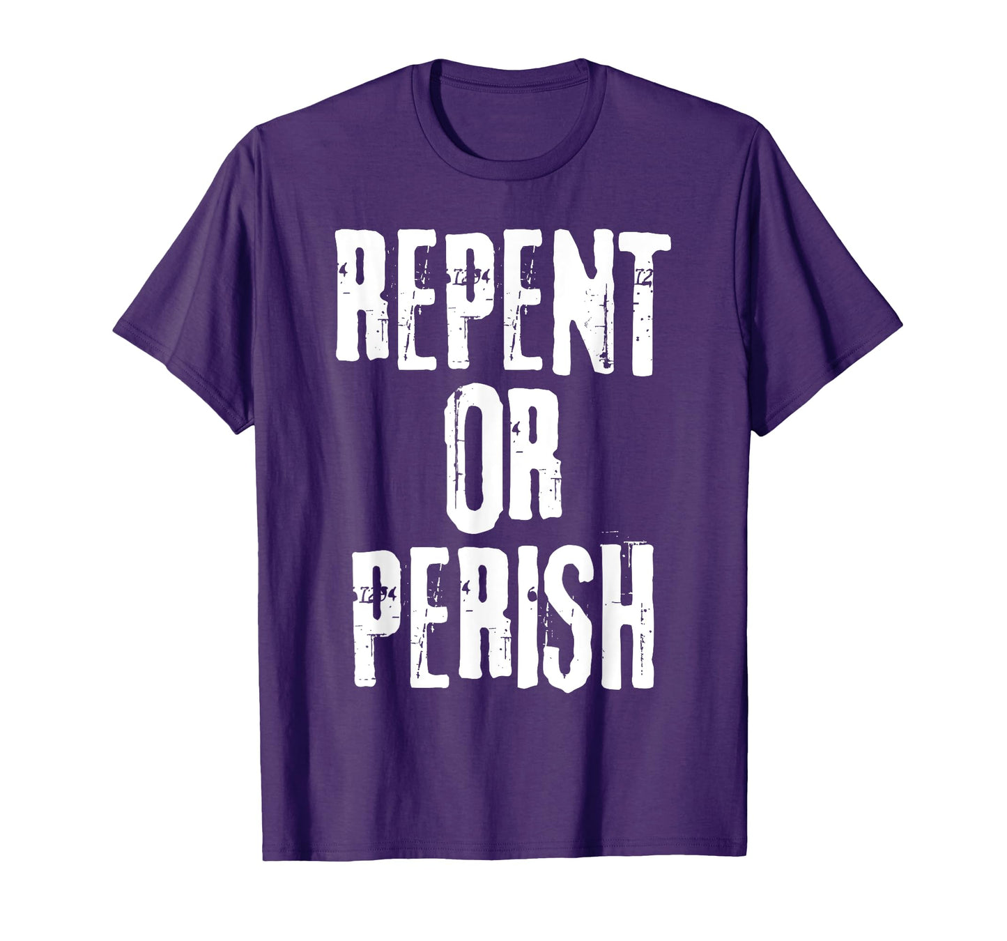 Repent Or Perish Bible Verse Religious Christian Quote T-Shirt