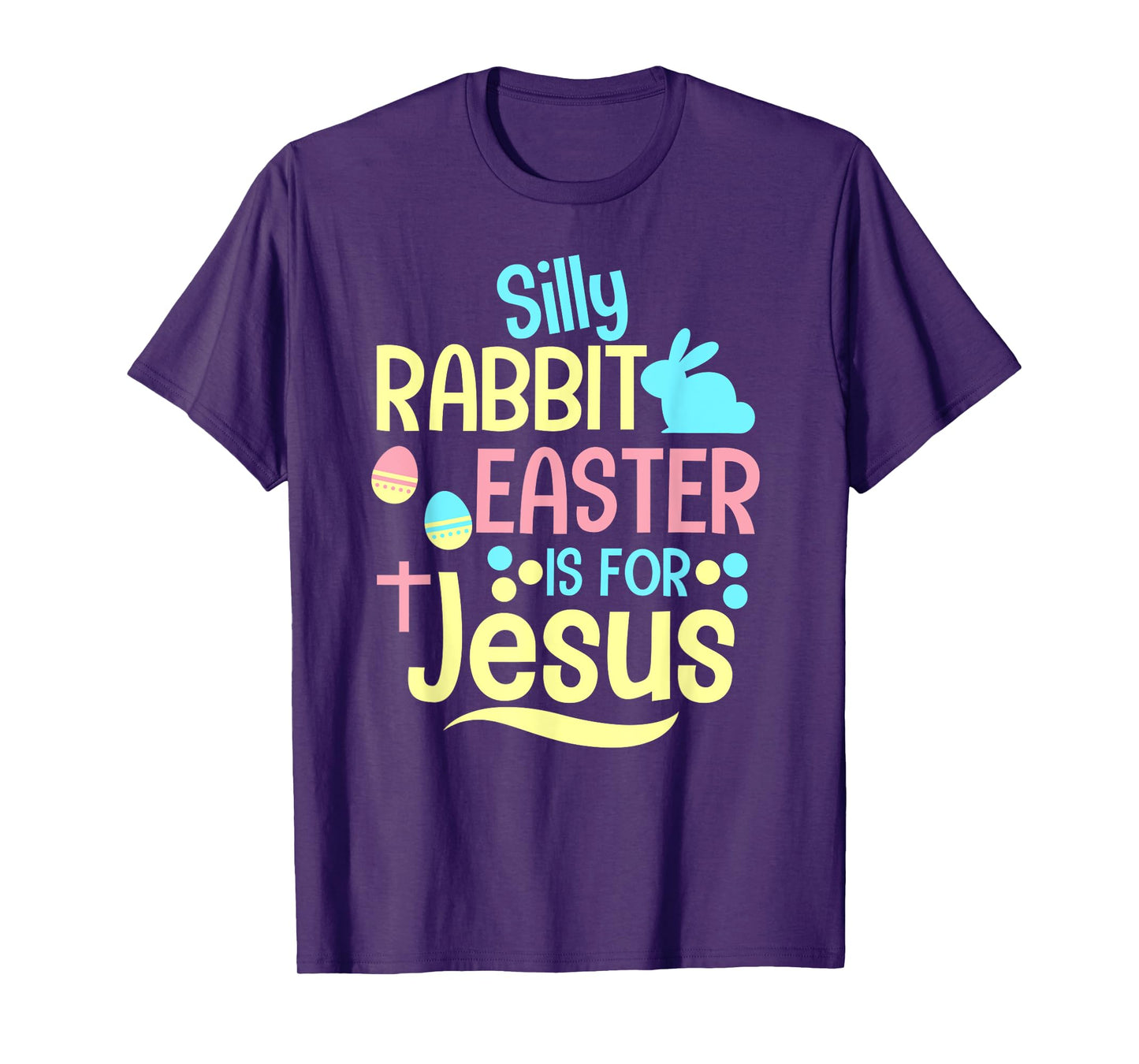 Silly Rabbit Easter Is For Jesus Christian Kids Cute T-Shirt