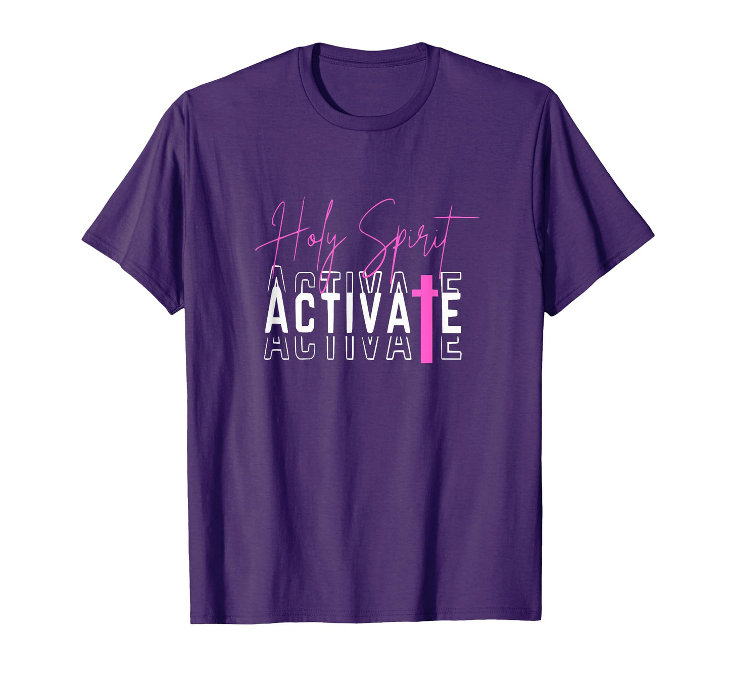 Holy Spirit Activate Pink T-Shirt