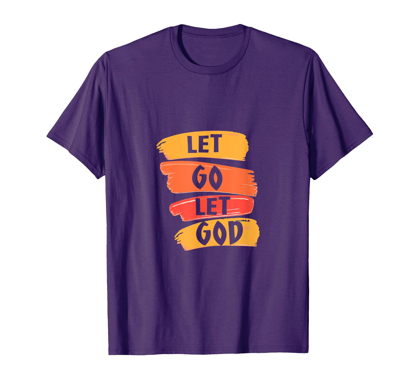 Let Go Let God - Christian God Faith Hope & Jesus - Paint T-Shirt