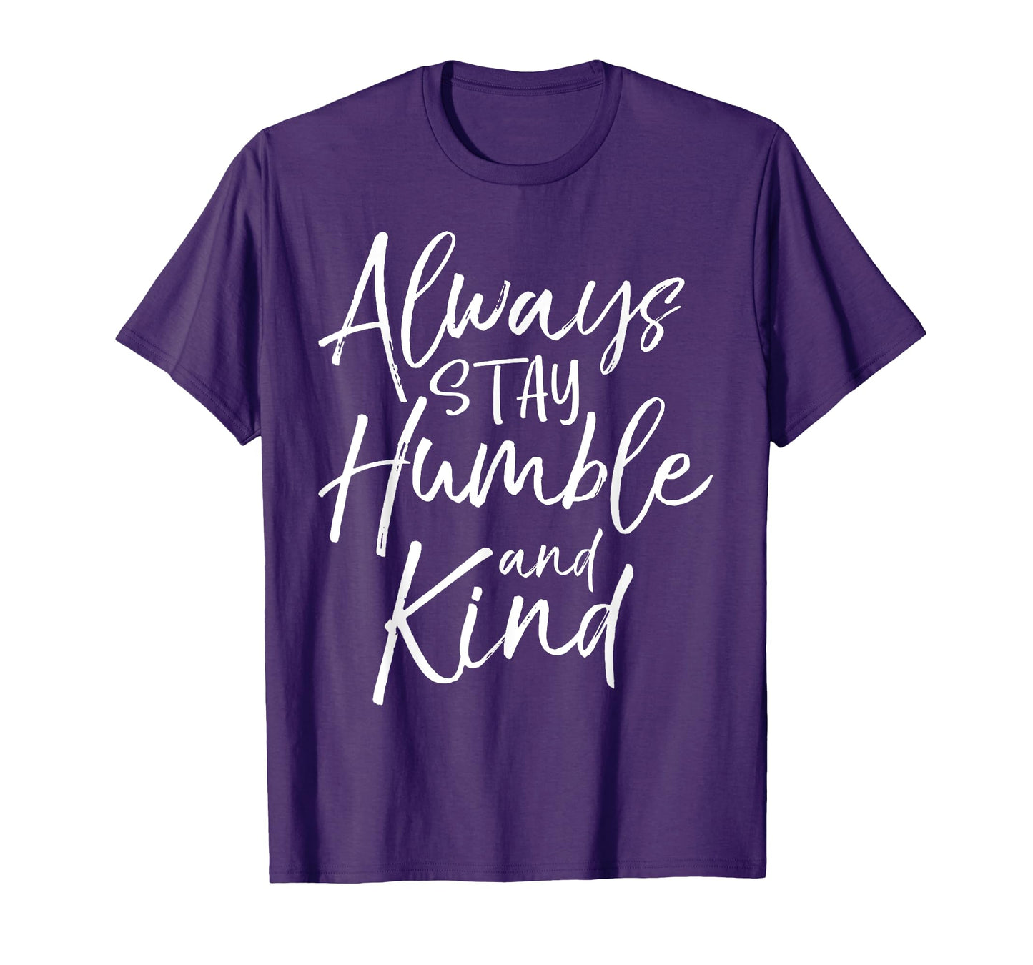 Always Stay Humble and Kind Shirt Vintage Christian Tee T-Shirt