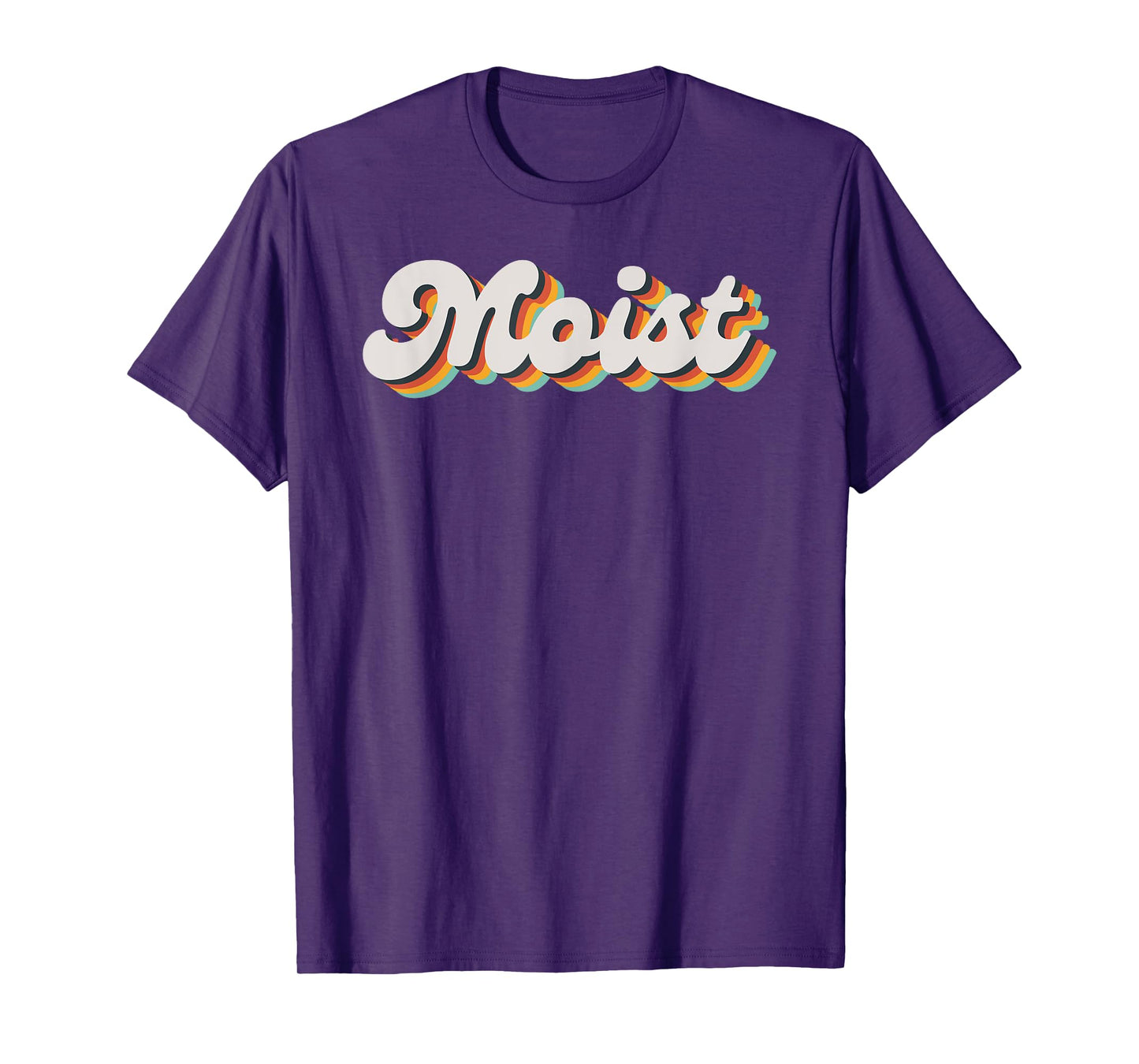 Moist Funny Meme Offensive Weird Cool Hilarious Humorous T-Shirt